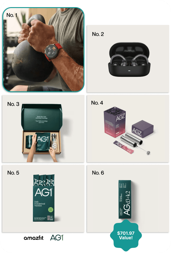 No.1: Amazfit Balance 2, No.2: Amazfit Up Earbuds, No. 3: AG1 Welcome Kit + Sub Box with Pouch, No. 4: AG1 AGZ 30ct and frother (flavor of choice),No. 5: AG1 30ct Travel Pack, No. 6: AG1 D3K2 (flavor of choice)