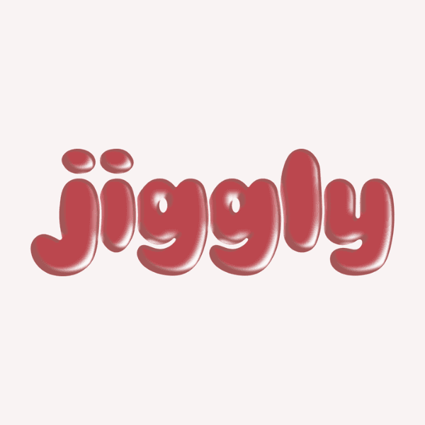 Jiggly